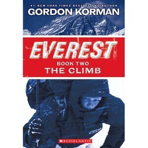 The Climb (Everest, Book 2) -- Gordon Korman